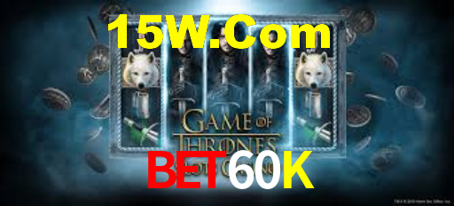 Bet60K,Bet60K.Com