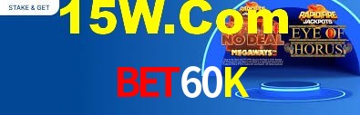 Bet60K