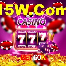 Bet60K,Bet60K.Com