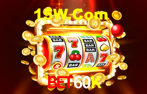 Bet60K,Bet60K.Com